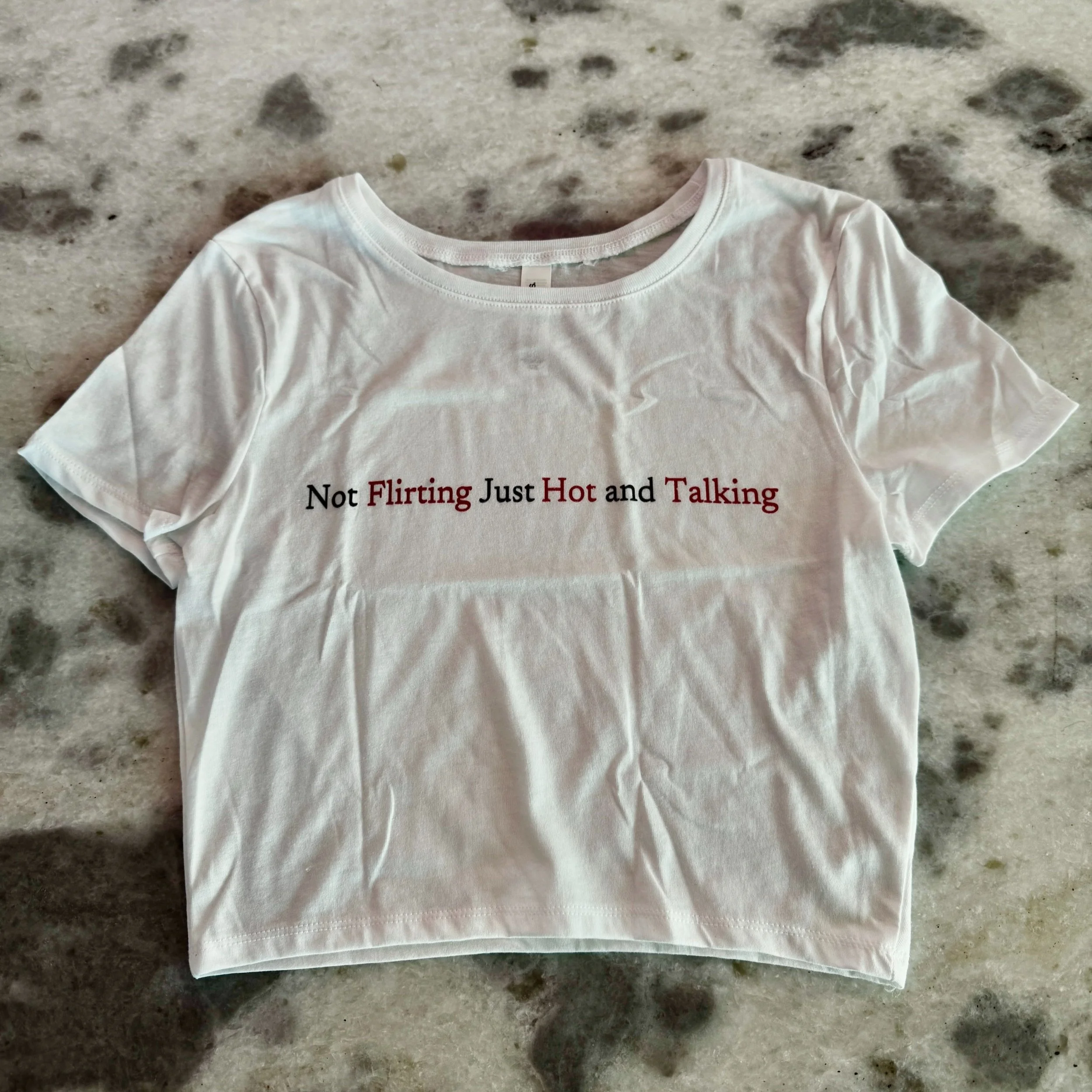Women’s "Not Flirting Just Hot and Talking" Tee