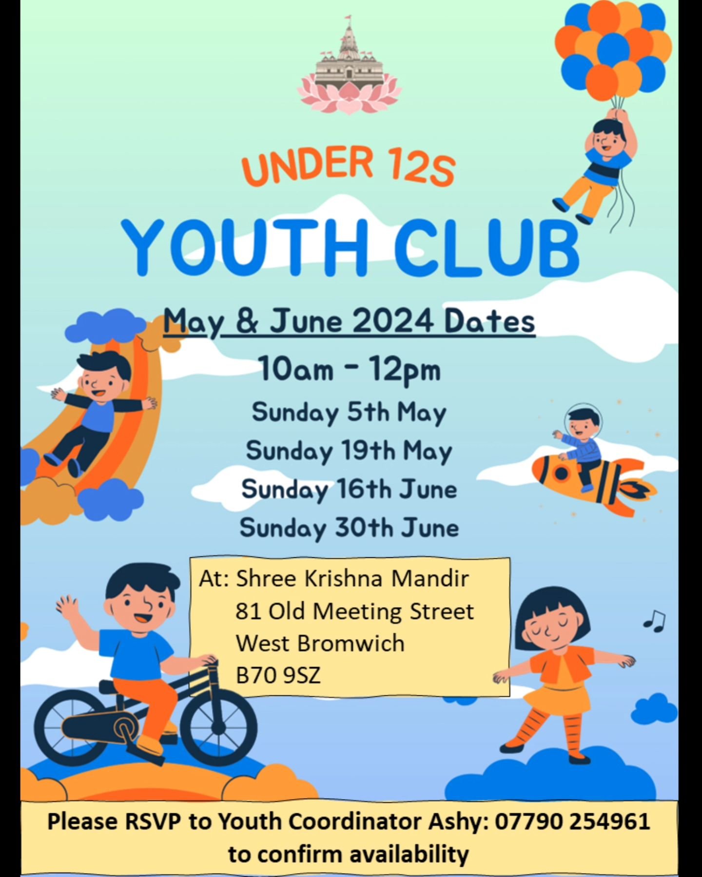 Jai Shree Krishna 

Shree Krishna Mandir is pleased to announce the&nbsp;Youth&nbsp;Club dates for May and June 2024.&nbsp;Youth&nbsp;Club will take place between 10am to midday. Please RSVP to reserve your place.

Snacks and soft drinks will be avai
