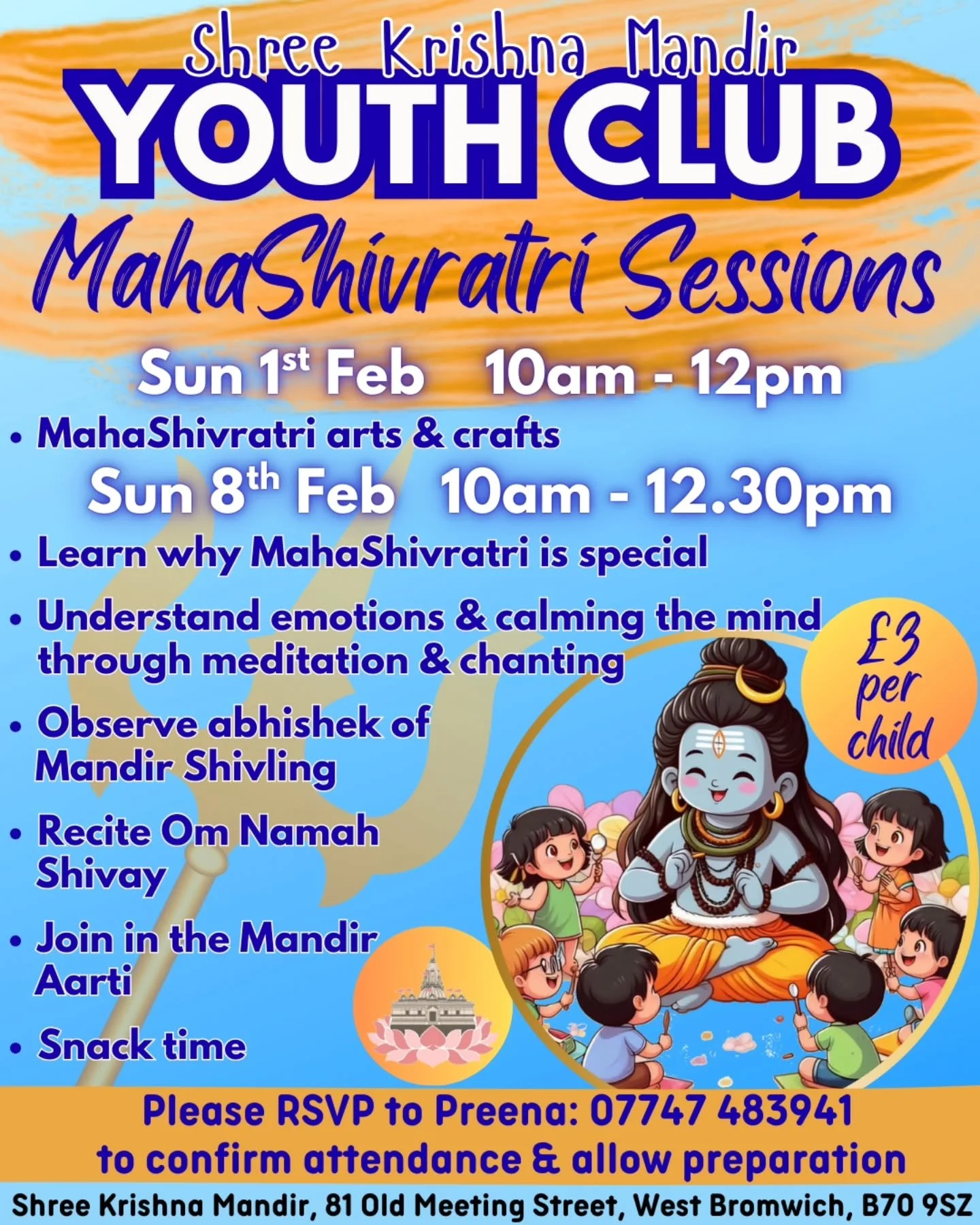 🔱 Special MahaShivratri sessions at Shree Krishna Mandir's Youth Club 🕉

🔸️ Sunday 1st February 2026
🔸️ Sunday 8th February 2026
📍 Venue: Shree Krishna Mandir 

✨ Join us for fun, learning and togetherness.
🥤 Snacks and soft drinks will be prov