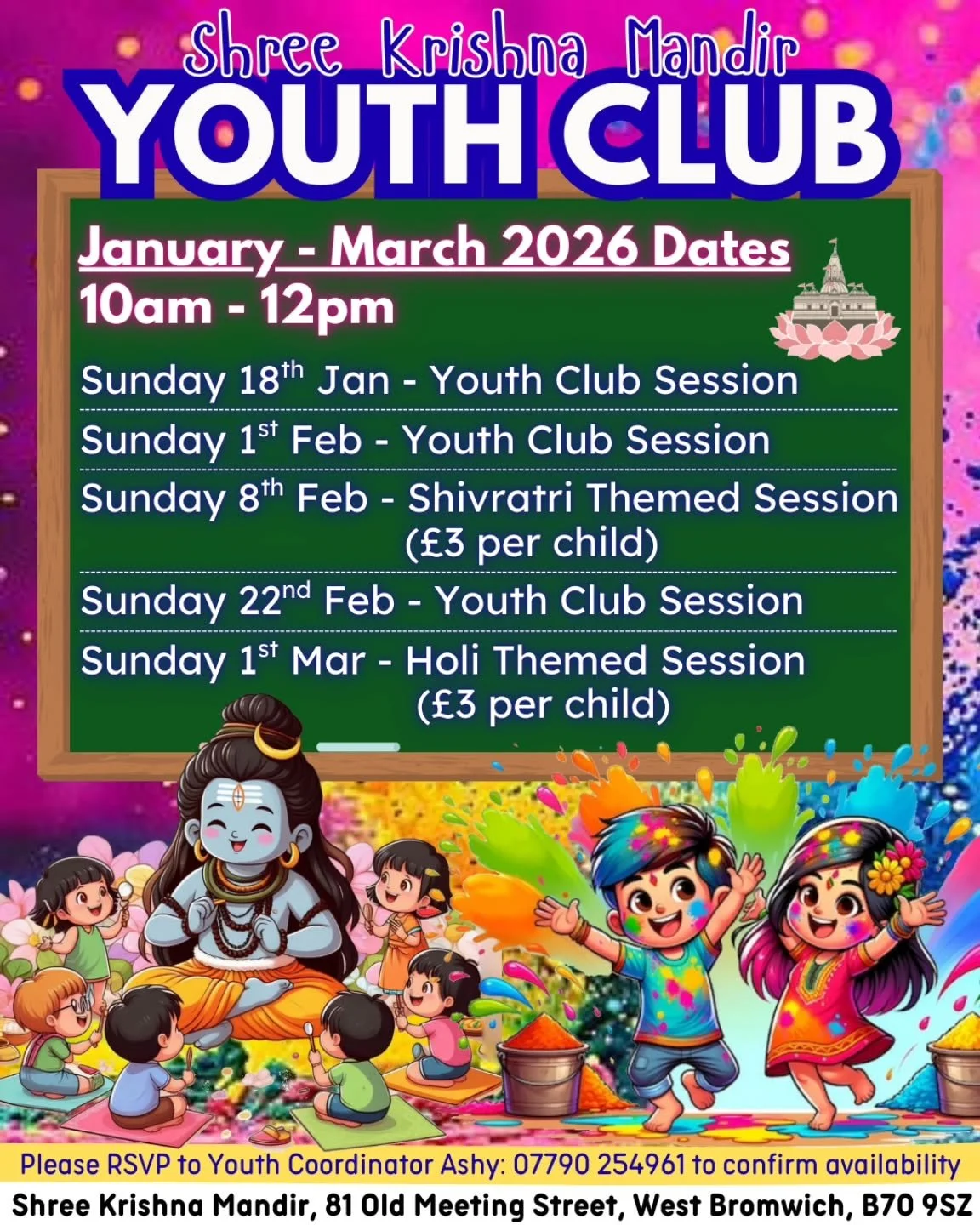 🙏🏽 Jai Shree Krishna 🙏🏽 

Shree Krishna Mandir is delighted to announce the Youth Club dates for January - March 2026! 

🕙 Time: 10:00am - 12:00 midday
📍 Venue: Shree Krishna Mandir 

✨ Join us for fun, learning and togetherness.
🥤 Snacks and 