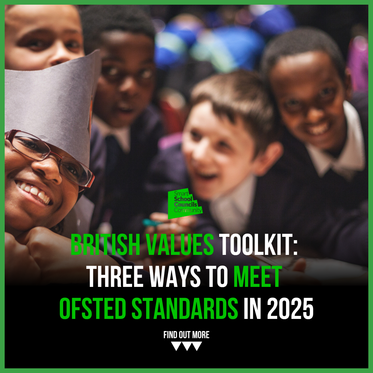 British Values Toolkit: Three Ways to Meet Ofsted Standards in 2025
