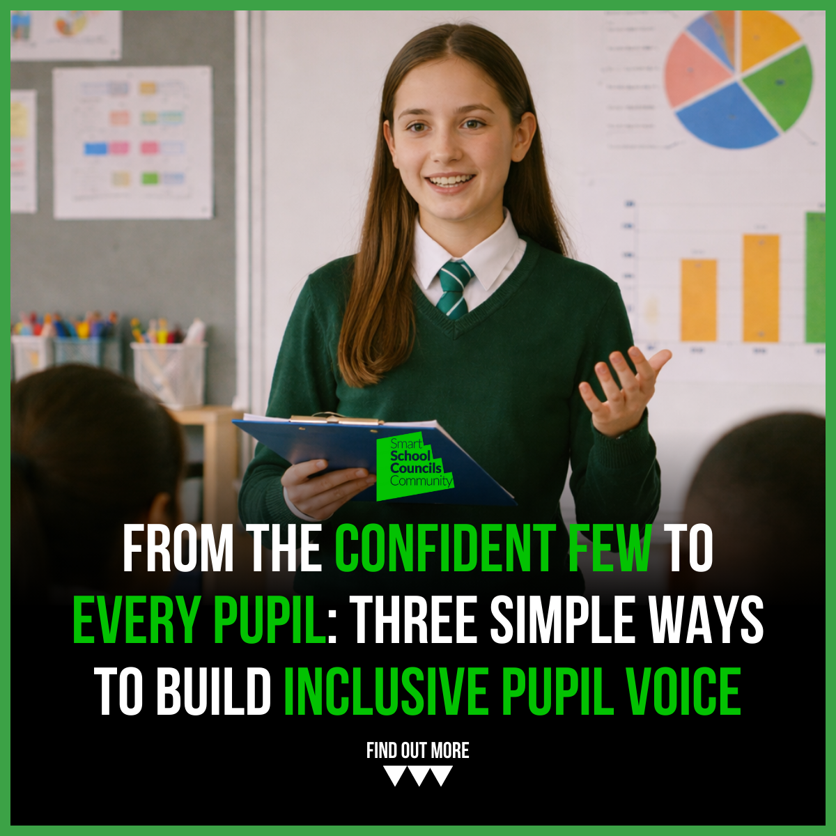 From the Confident Few to Every Pupil: Three Simple Ways to Build Inclusive Pupil Voice