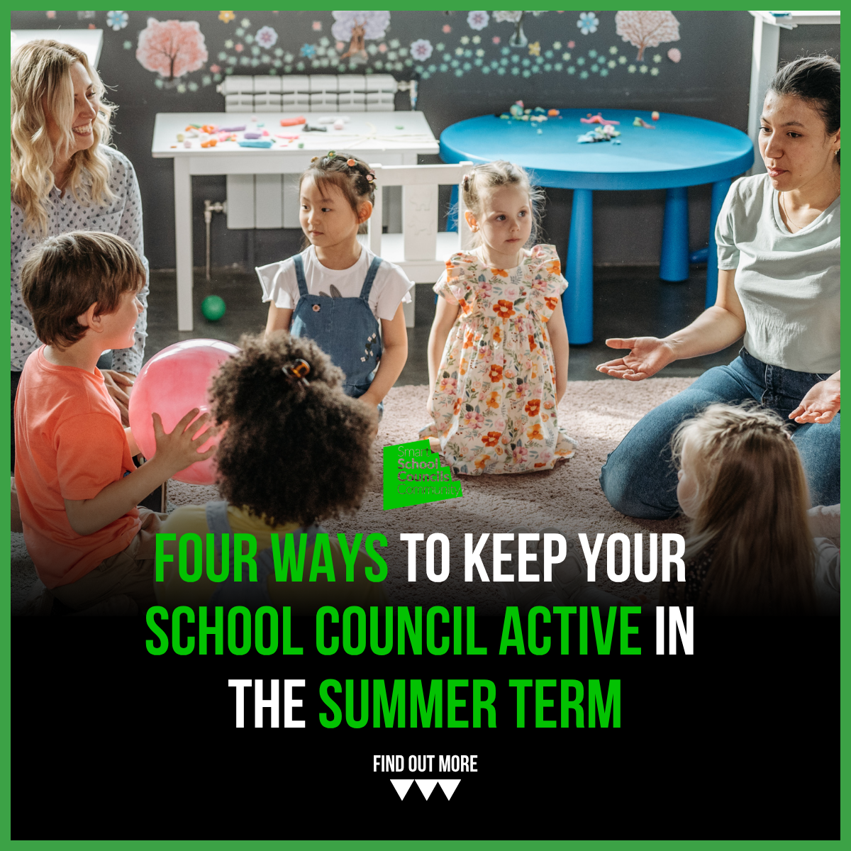 Four Ways to Keep Your School Council Active in the Summer Term