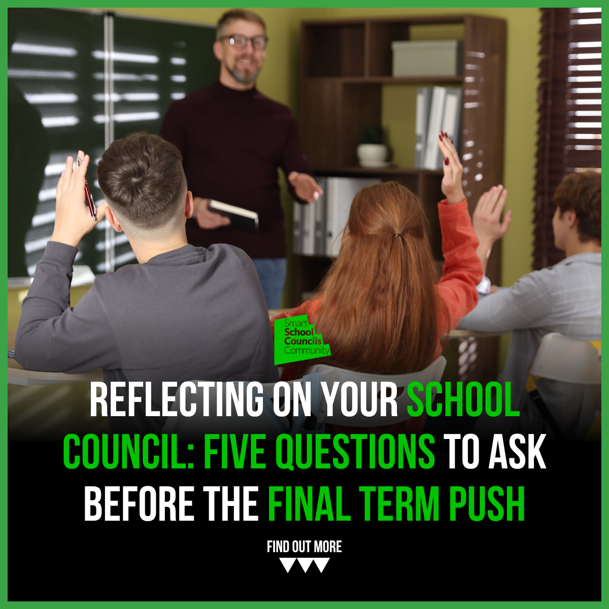 Reflecting on Your School Council: Five Questions to Ask Before the Final Term Push