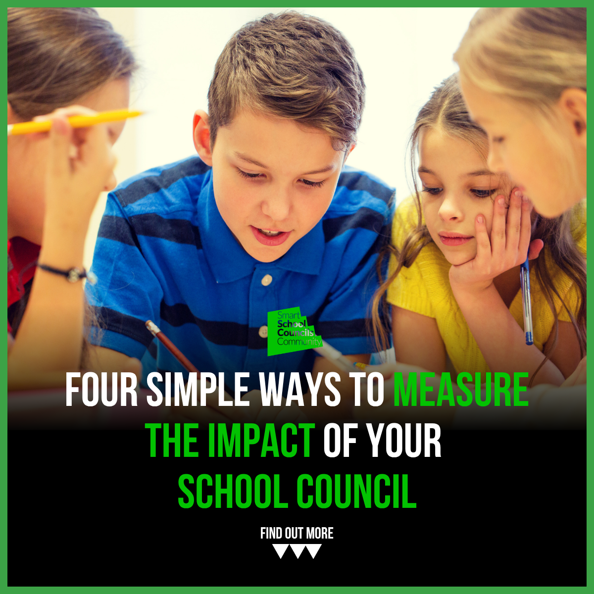 Four Simple Ways to Measure the Impact of Your School Council