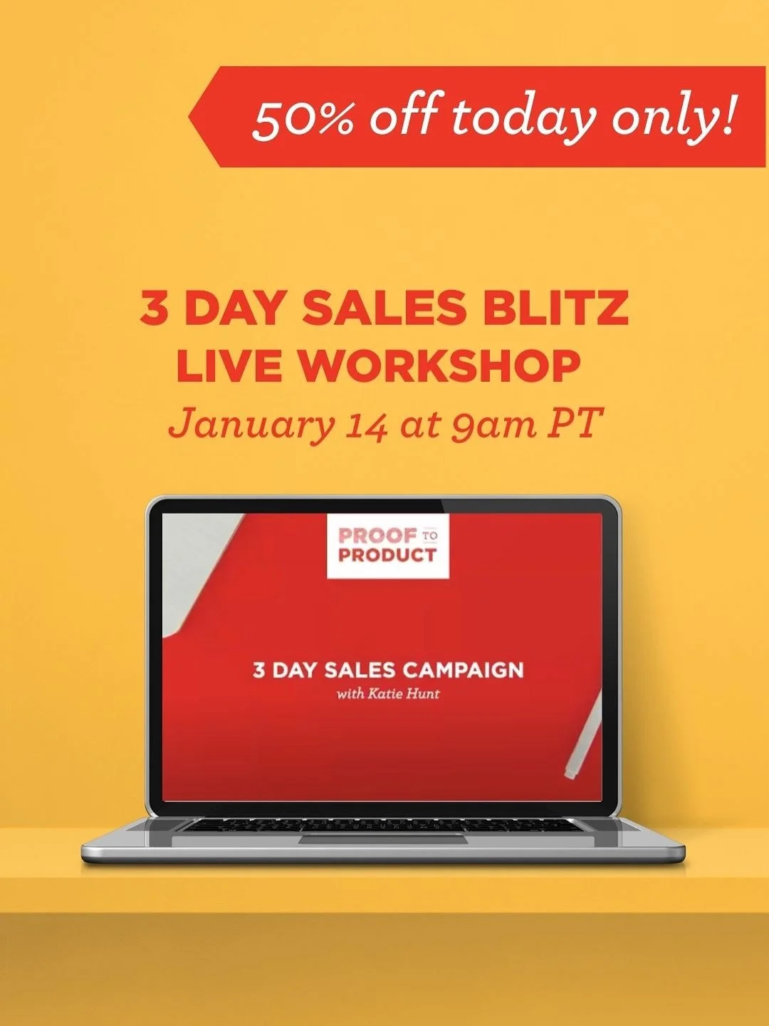 Today&rsquo;s Deal: 50% off &amp; only 50 spots available! 

During this live online workshop on January 14th, Katie Hunt will share the 3 Day sales strategy that has resulted in thousands of dollars in extra sales for her clients. 

Slide through to