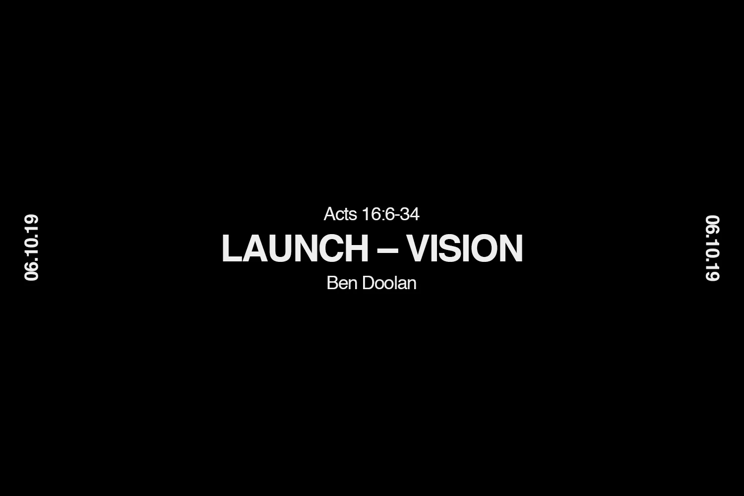 Sunday 6th October 2019 (Launch!) - Ben Doolan - Vision (Acts 16:6-34) episode artwork