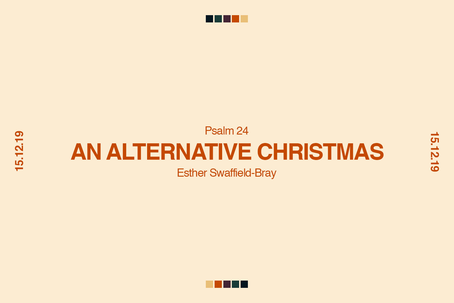 Sunday 15th December 2019 - Esther Swaffield-Bray - An Alternative Christmas (Psalm 24) episode artwork