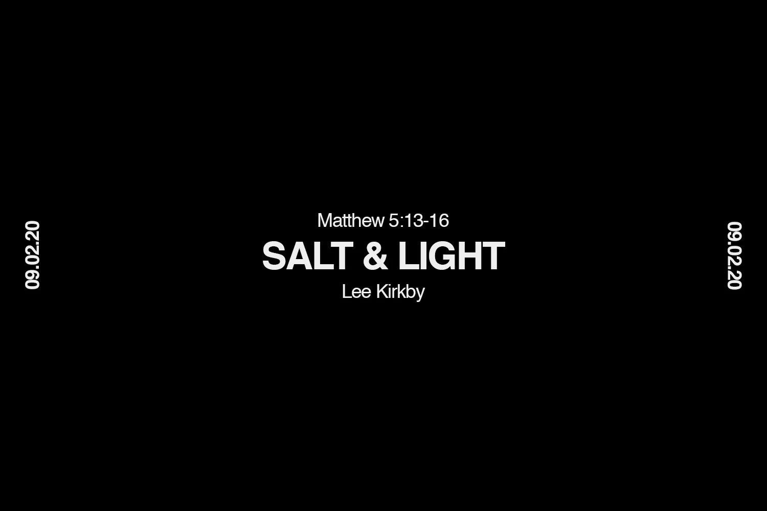 Sunday 9th February 2020 - Lee Kirkby - Salt & Light (Matthew 5:13-16) episode artwork