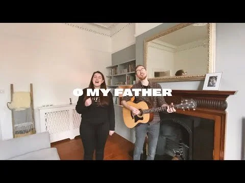 O My Father | Acoustic (Copy)