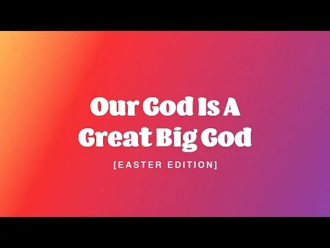 Our God Is A Great Big God [Easter Edition] | Action Song (Copy)