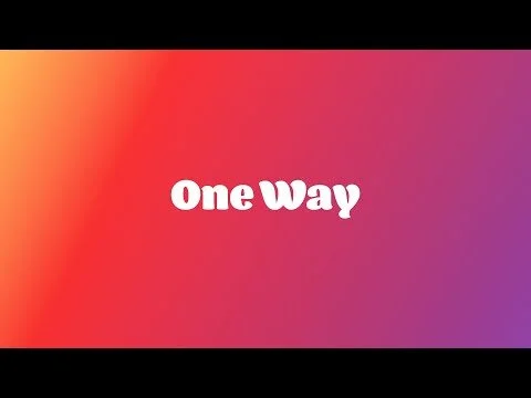 One Way | Action Song (Copy)