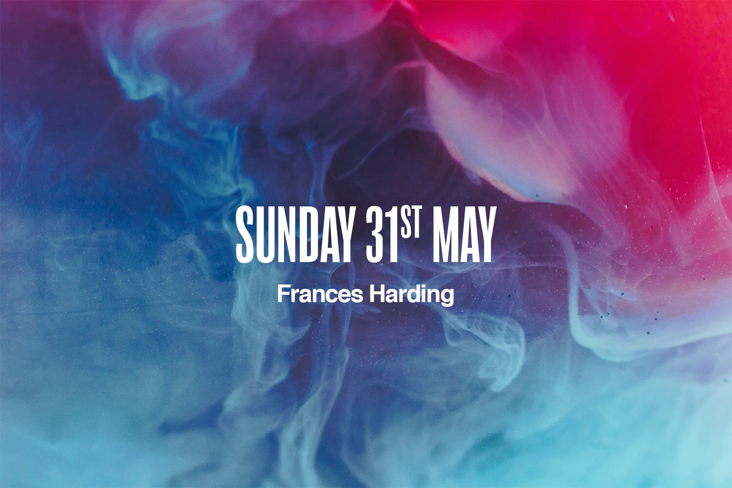 Sunday 31st May | Frances Harding