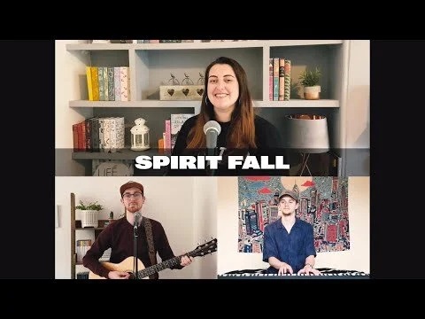Spirit Fall | Worship at Home (Copy)