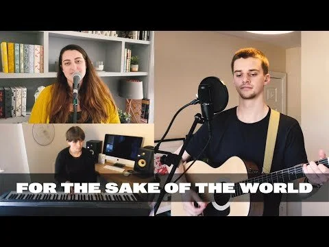 For The Sake Of The World | Worship at Home (Copy)