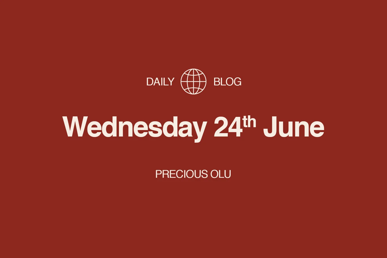 Wednesday 24th June | Precious Olu