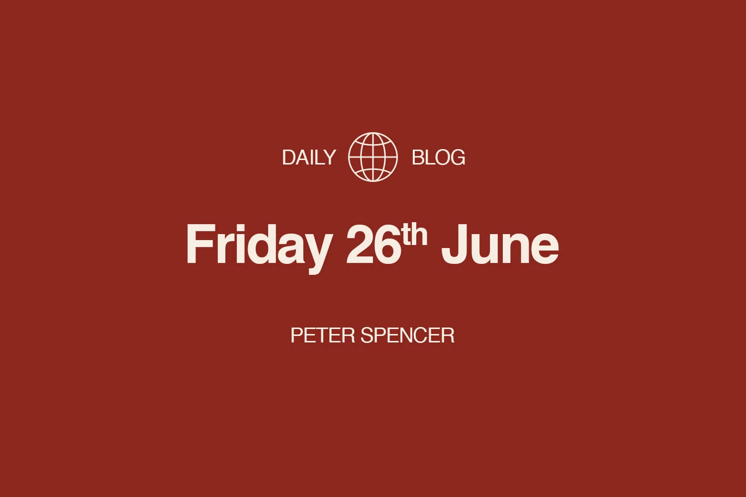 Friday 26th June | Peter Spencer