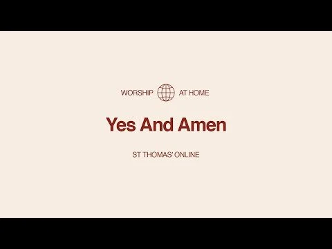 Yes And Amen | Worship at Home (Copy)