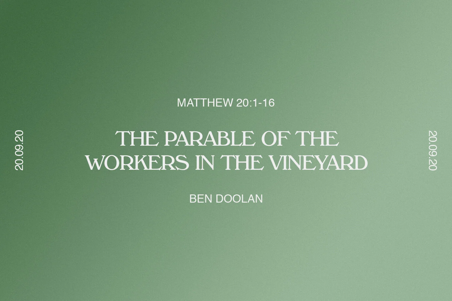 Sunday 20th September 2020 - Ben Doolan - The Parable of the Workers in the Vineyard (Matthew 20:1-16) episode artwork
