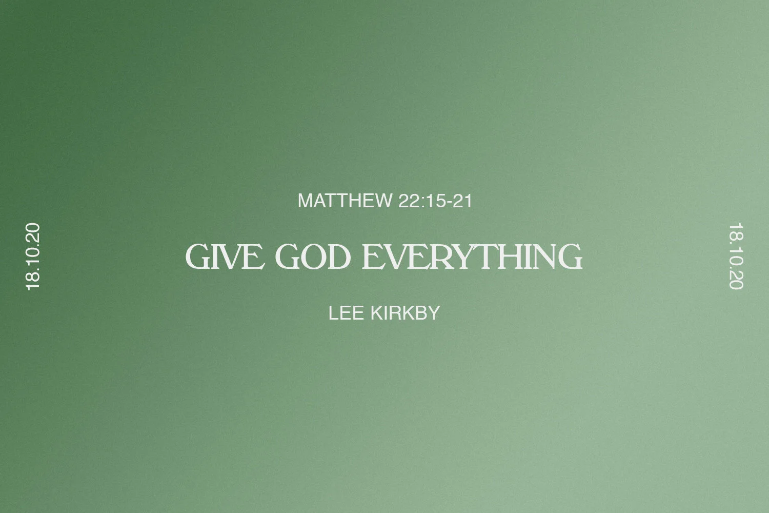 Sunday 18th October 2020 - Lee Kirkby - Give God Everything (Matthew 22:15-21) episode artwork