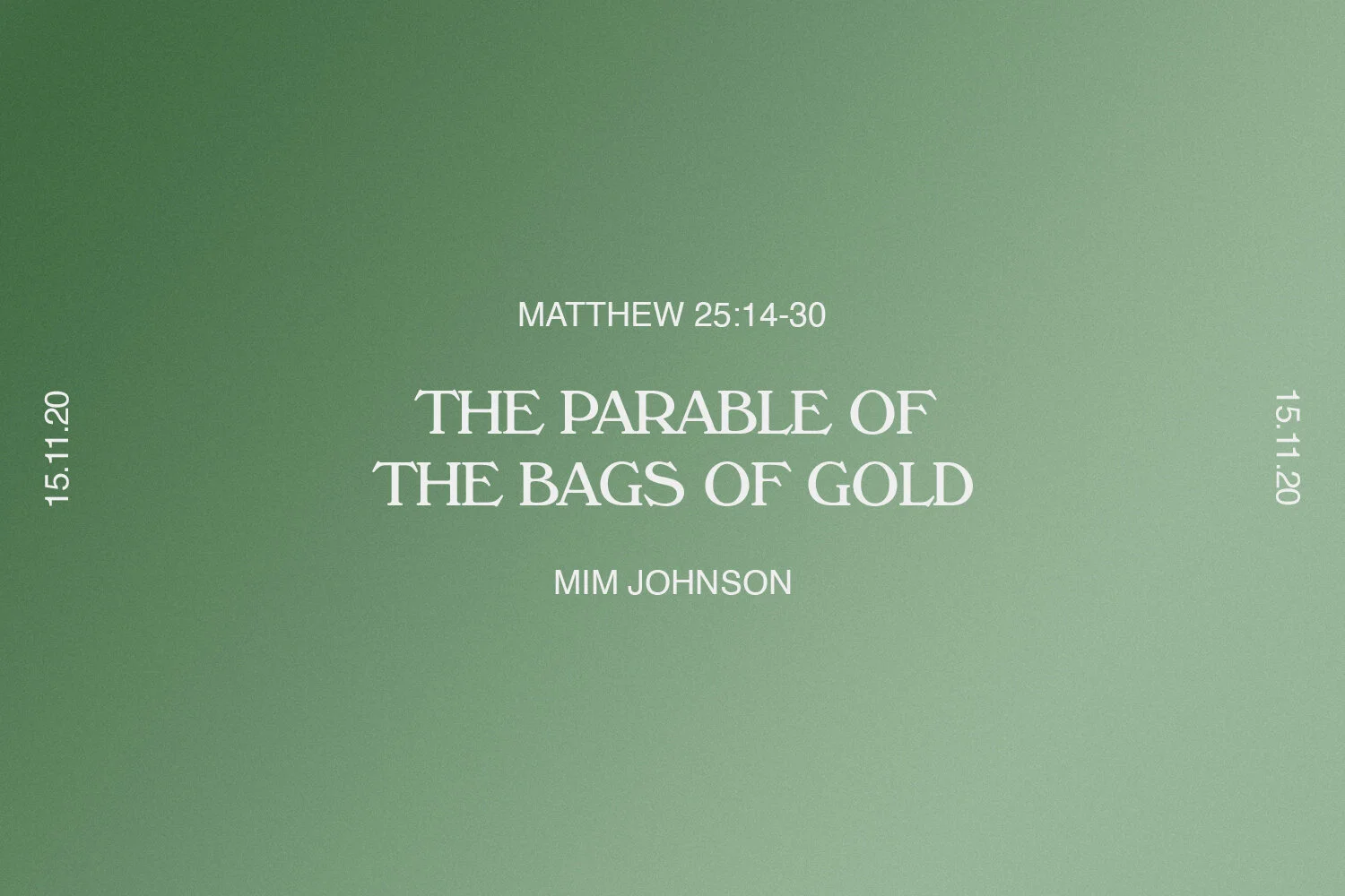 Sunday 15th November 2020 - Mim Johnson - The Parable of the Bags of Gold (Matthew 25:14-30) episode artwork