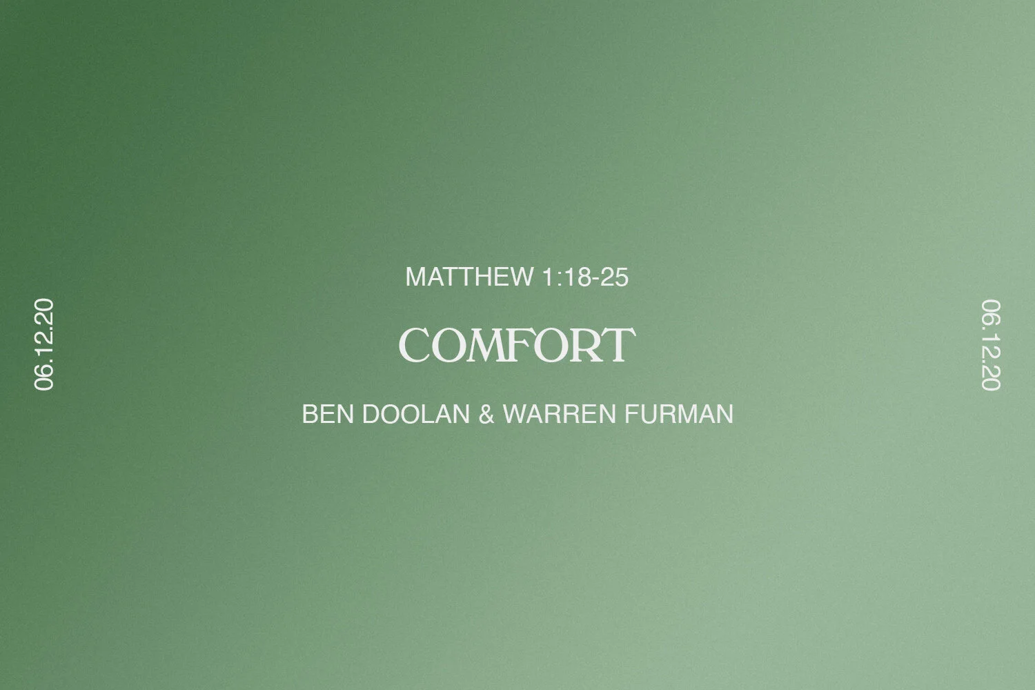 Sunday 6th December 2020 - Ben Doolan & Warren Furman - Comfort (Matthew 1:18-25) episode artwork