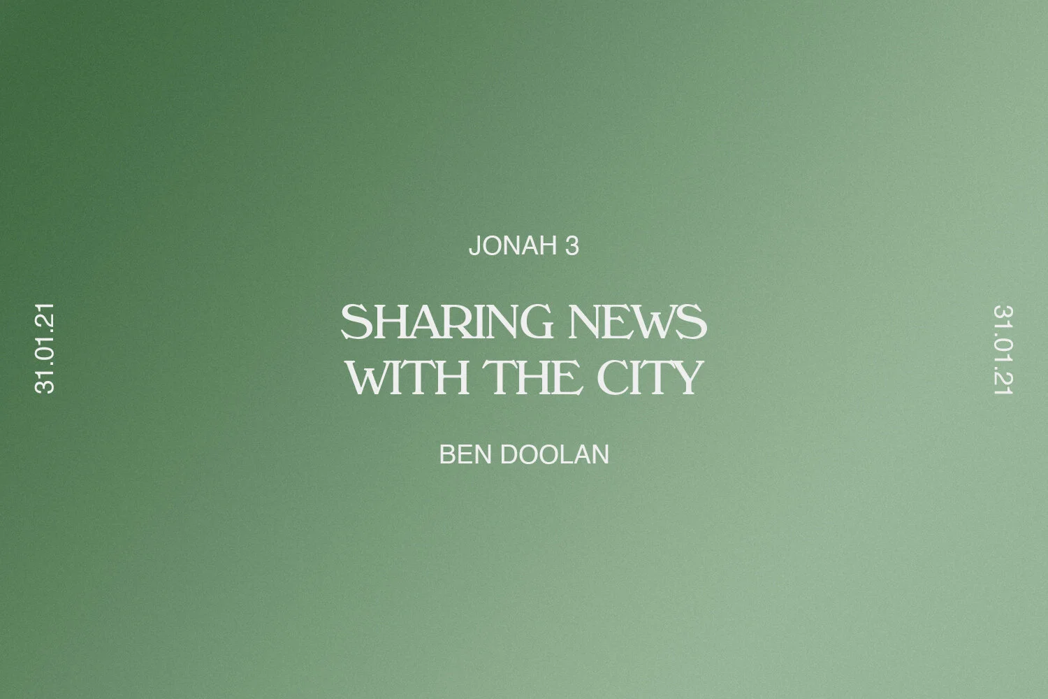 Sunday 31st January 2021 - Ben Doolan - Sharing News with the City (Jonah 3) episode artwork