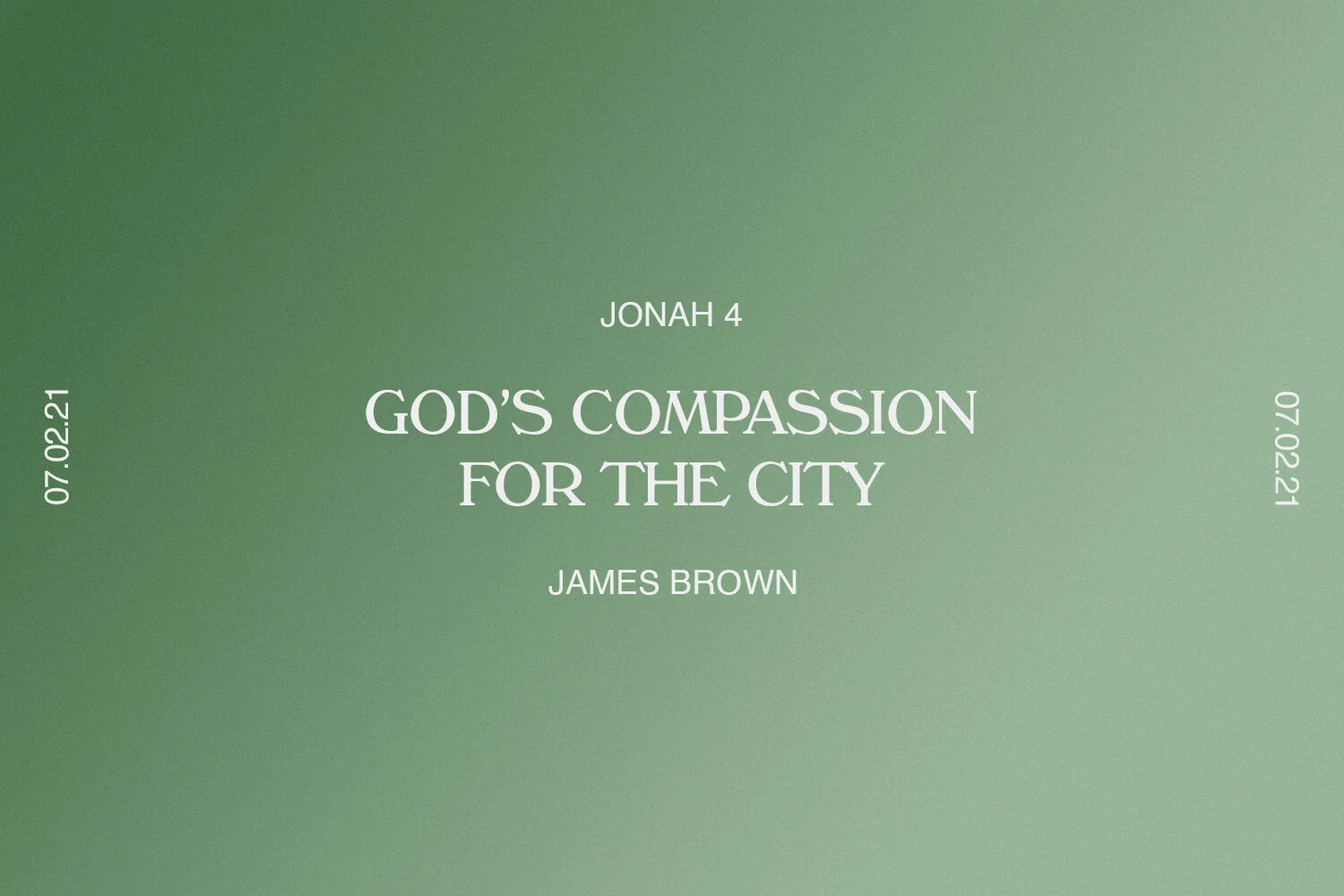 Sunday 7th February 2021 - James Brown - God's Compassion for the City (Jonah 4) episode artwork