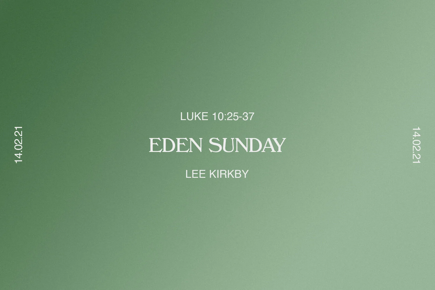 Sunday 14th February 2021 - Lee Kirkby - Eden Sunday (Luke 10:25-37) episode artwork