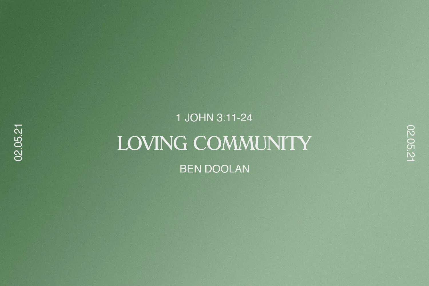 Sunday 2nd May 2021 - Ben Doolan - Loving Community (1 John 3:11-24) episode artwork