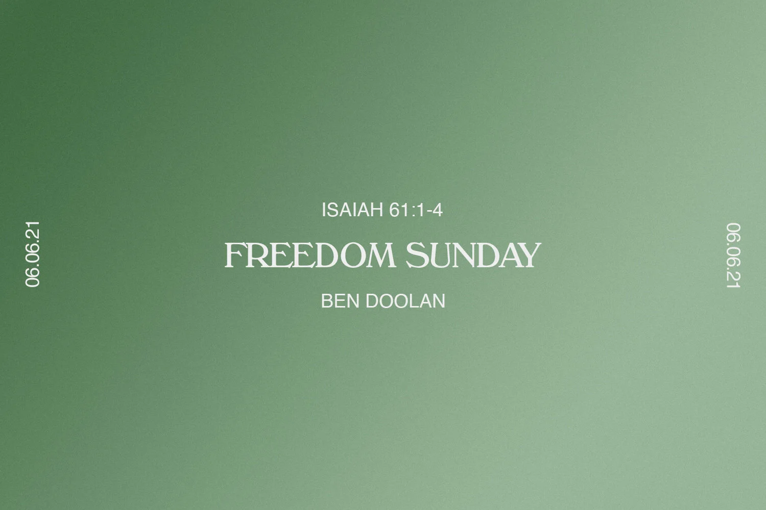 Sunday 6th June 2021 - Ben Doolan - Freedom Sunday (Isaiah 61:1-4) episode artwork