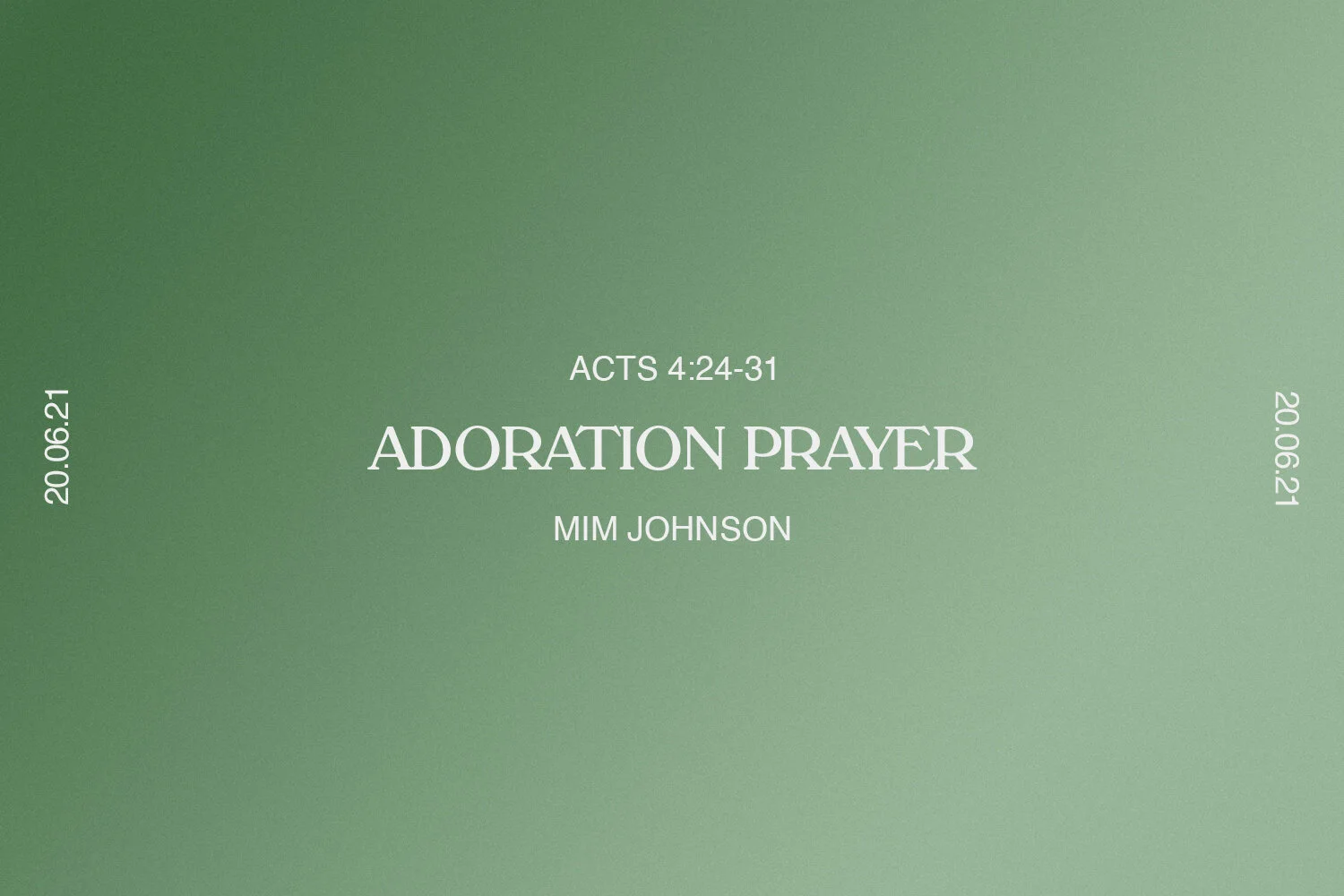 Sunday 20th June 2021 - Mim Johnson - Adoration Prayer (Acts 4:24-31) episode artwork