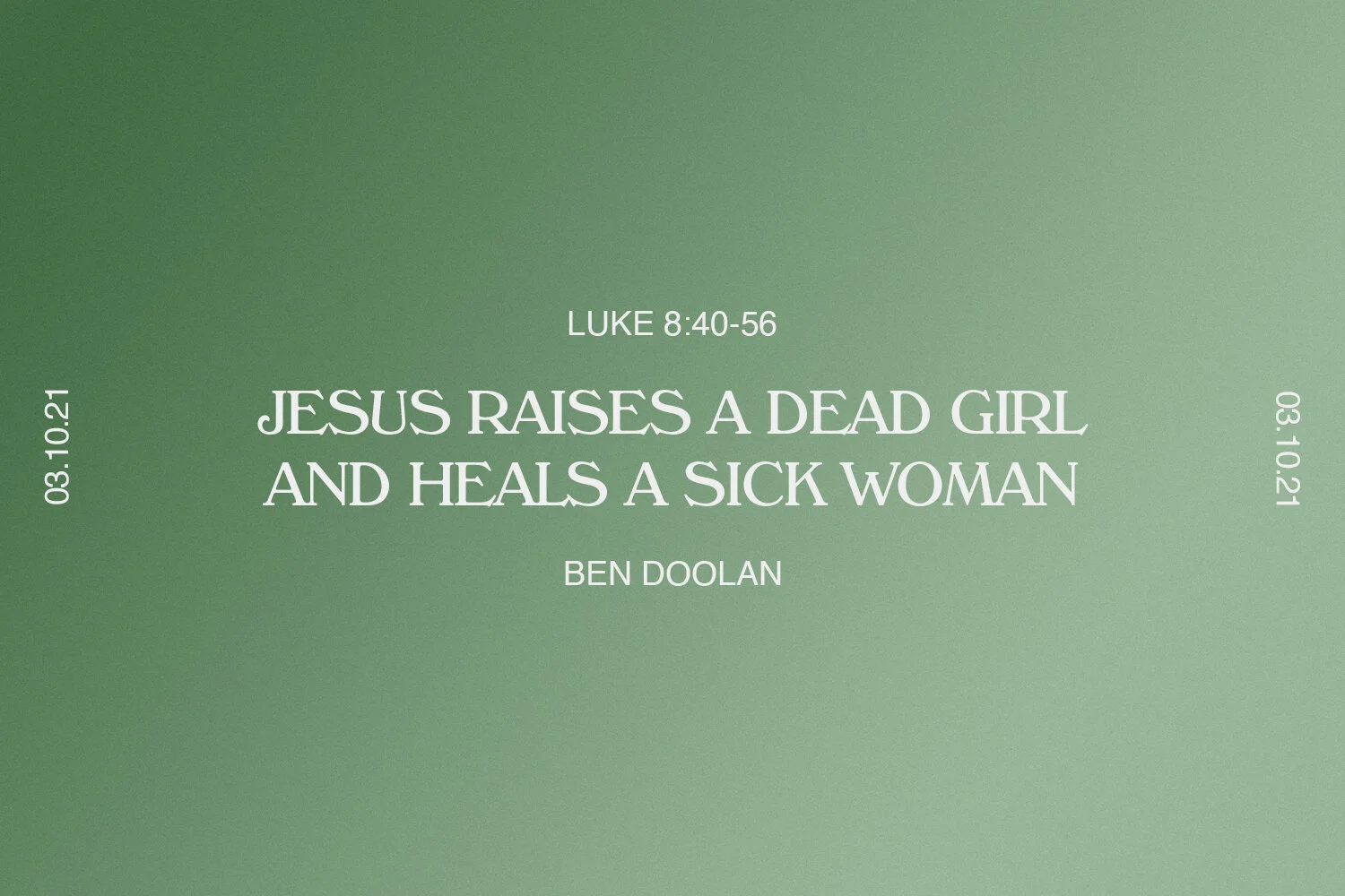Sunday 3rd October 2021 - Ben Doolan - Jesus Raises a Dead Girl and Heals a Sick Woman (Luke 8:40-56) episode artwork