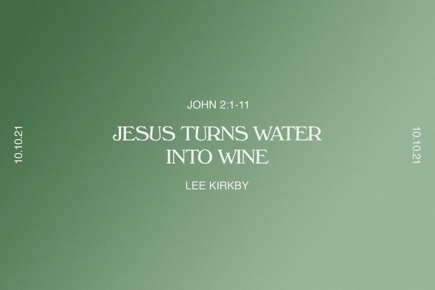 Sunday 10th October 2021 - Lee Kirkby - Jesus Turns Water Into Wine (John 2:1-11) episode artwork