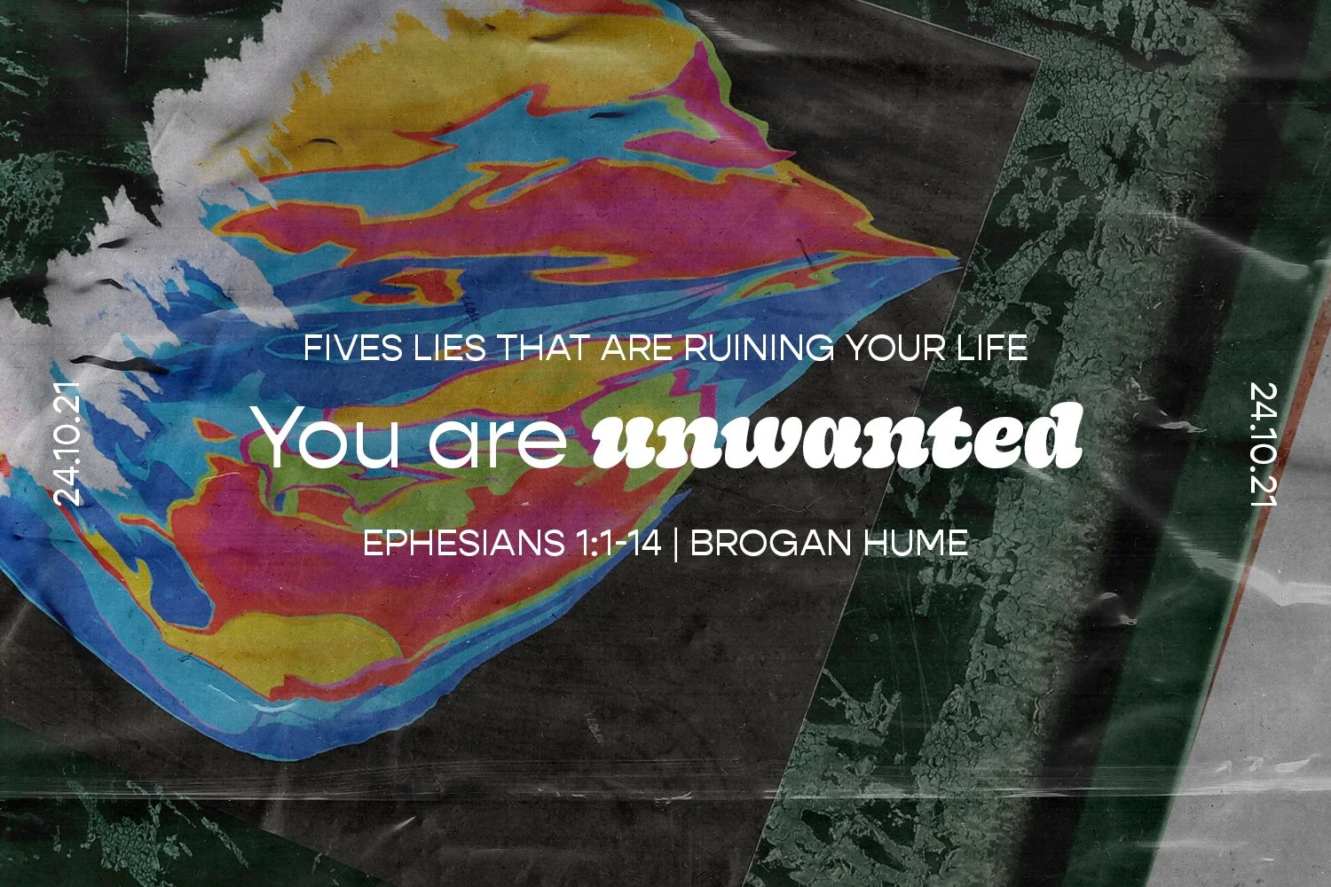 Sunday 24th October 2021 - Brogan Hume - Five Lies That Are Ruining Your Life: You Are Unwanted (Ephesian 1:1-14) episode artwork