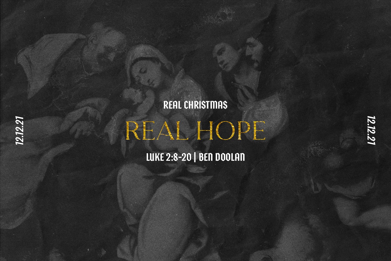 Sunday 12th December 2021 - Ben Doolan - Real Hope (Luke 2:8-20) episode artwork