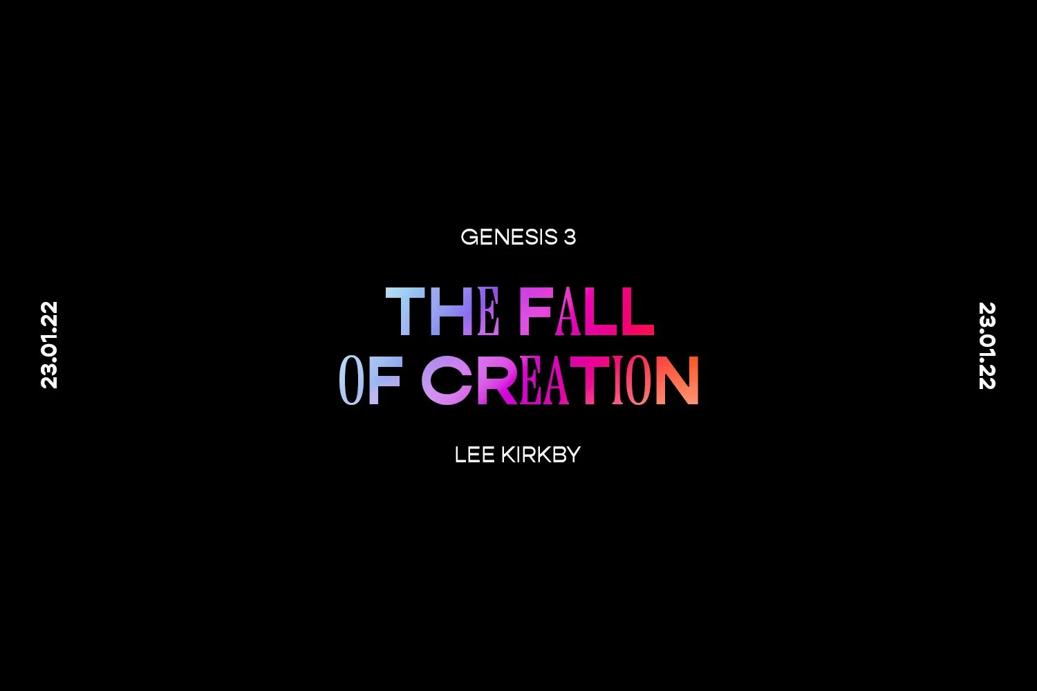 Sunday 23rd January 2022 - Lee Kirkby - The Fall Of Creation (Genesis 3) episode artwork