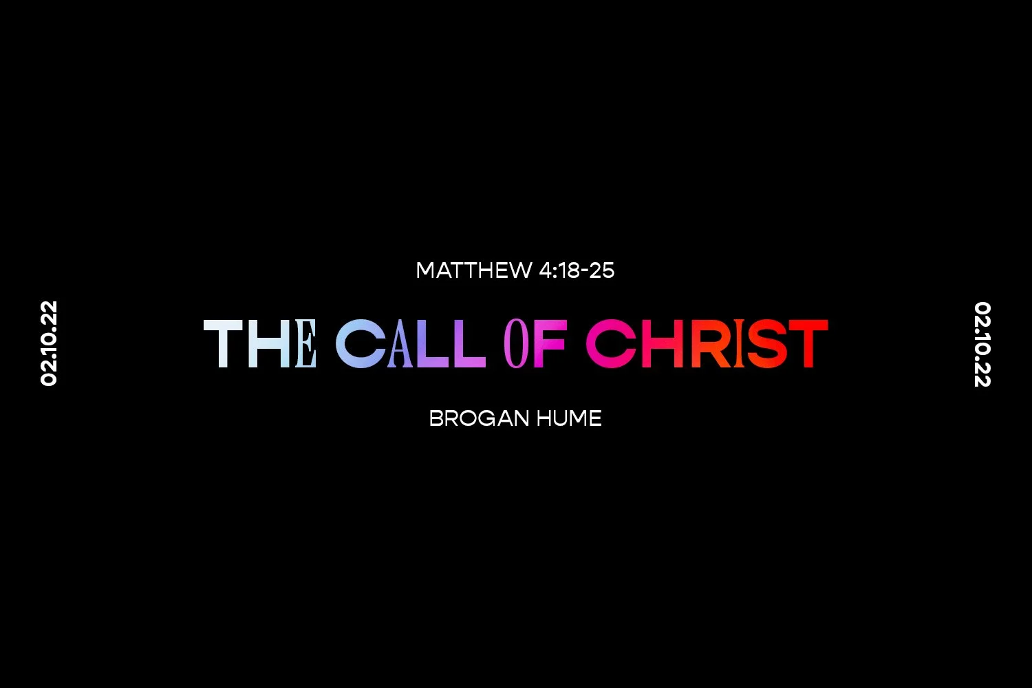 Sunday 2nd October 2022 - Brogan Hume - The Call of Christ (Matthew 4:18-25) episode artwork