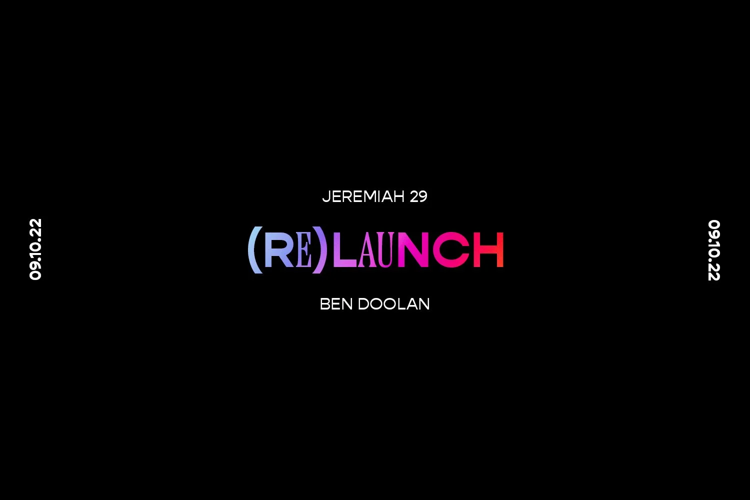 Sunday 9th October 2022 - Ben Doolan - (RE)LAUNCH (Jeremiah 29) episode artwork