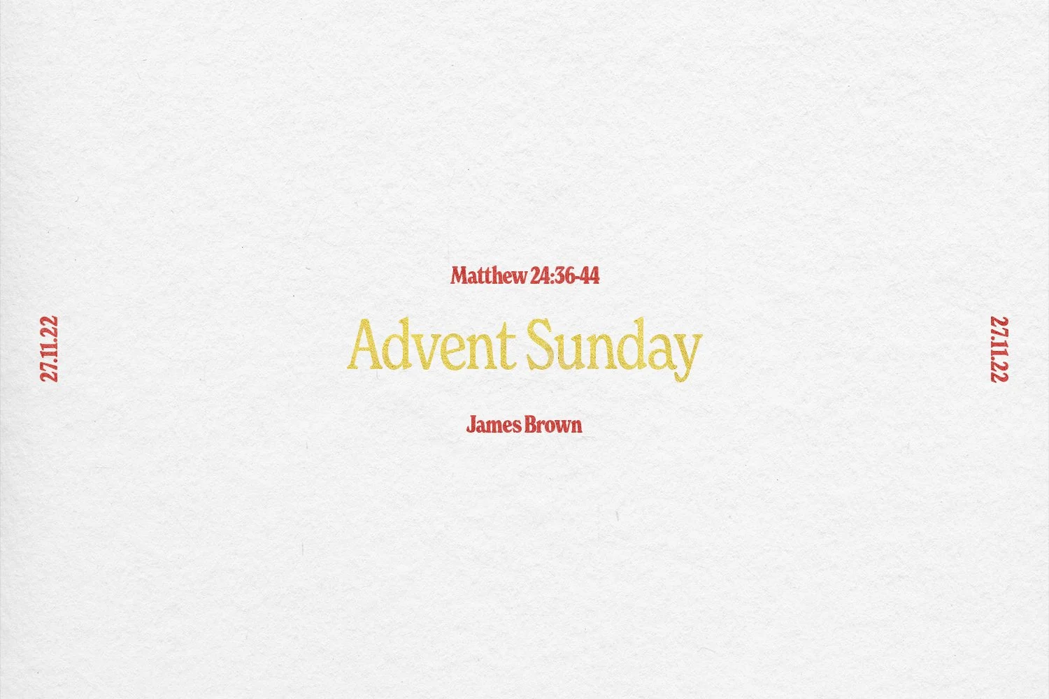 Sunday 27th November 2022 - James Brown - Advent Sunday (Matthew 24:36-44) episode artwork