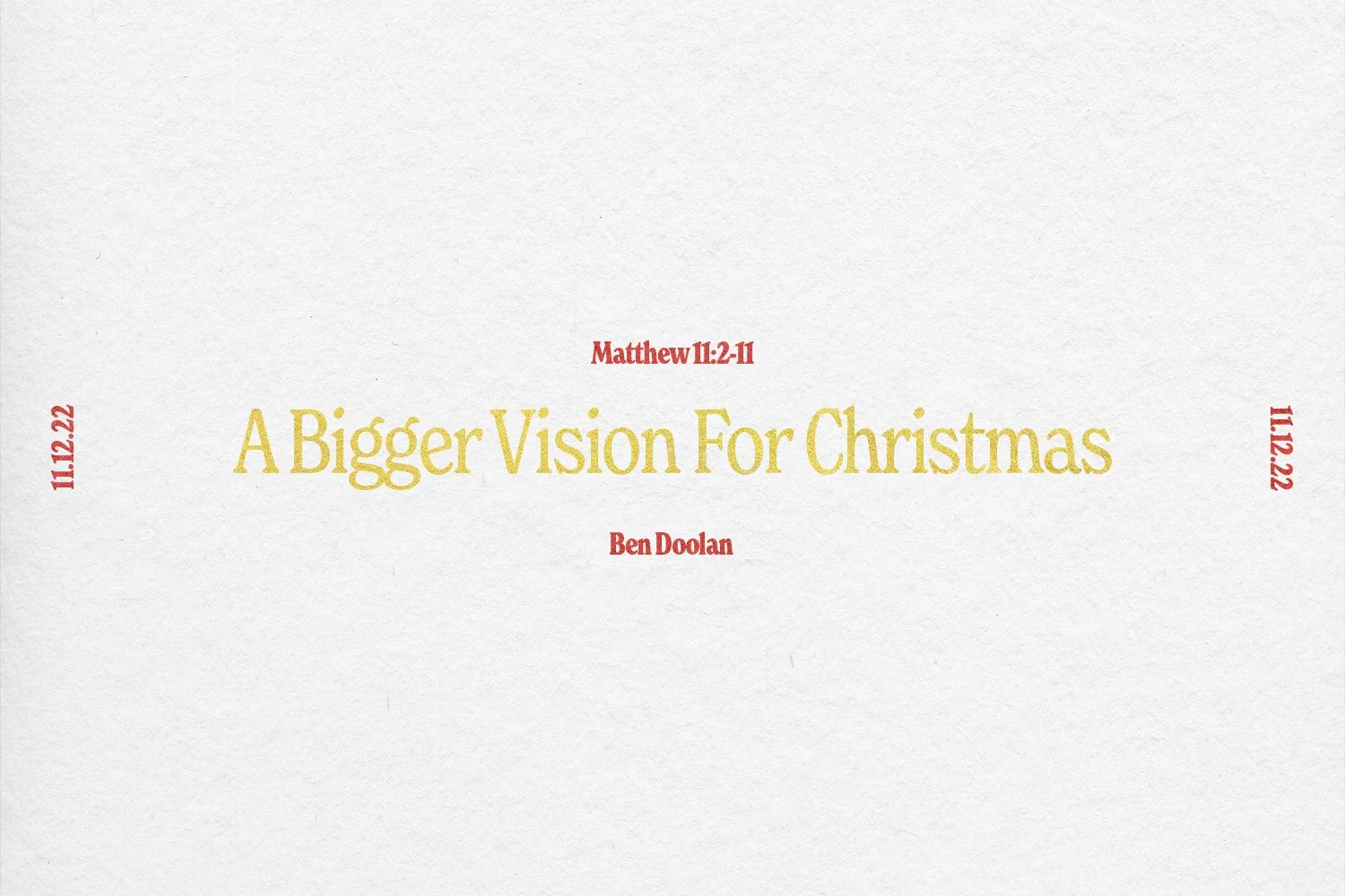 Sunday 11th December 2022 - Ben Doolan - A Bigger Vision For Christmas (Matthew 11:2-11) episode artwork
