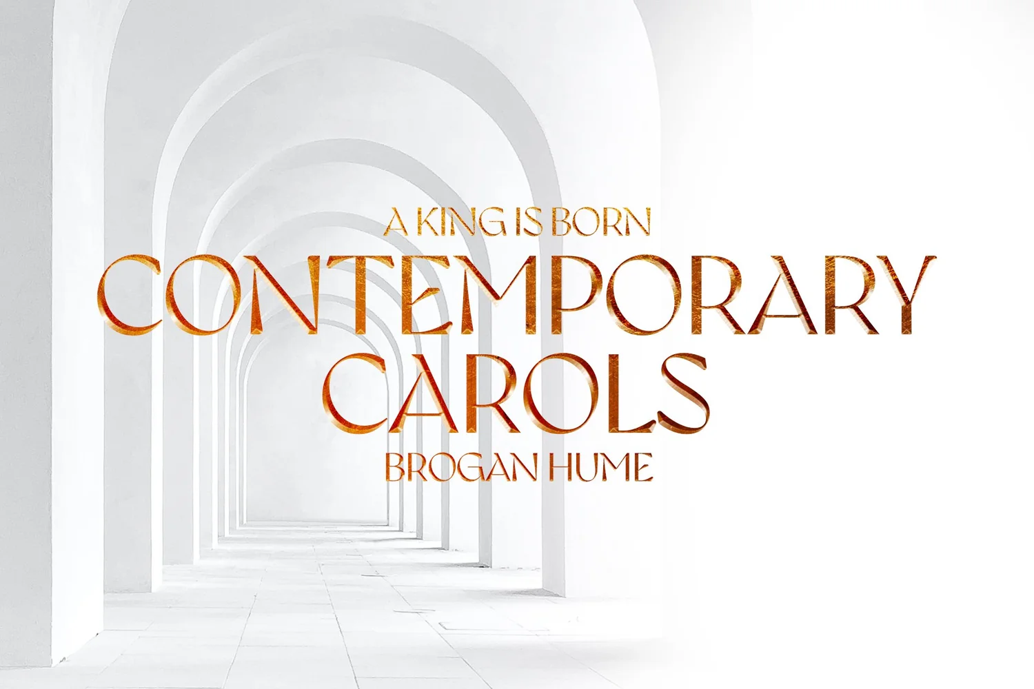 Sunday 10 December 2023: Brogan Hume - Contemporary Carols episode artwork