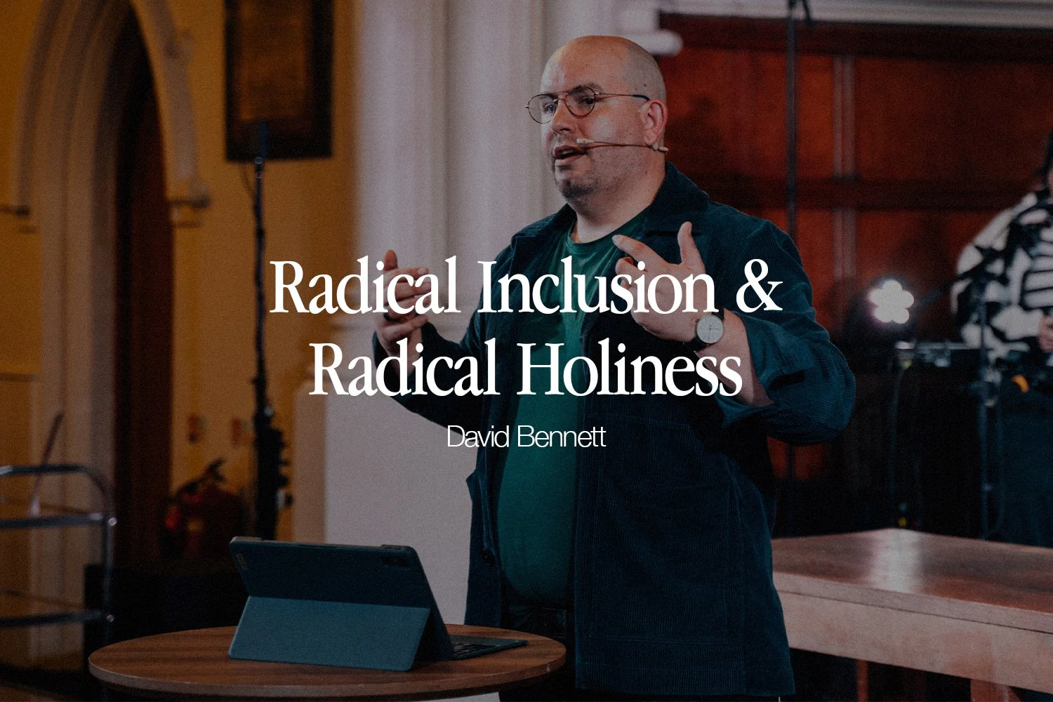 Sunday 20 October 2024: David Bennett - Radical Inclusion & Radical Holiness episode artwork