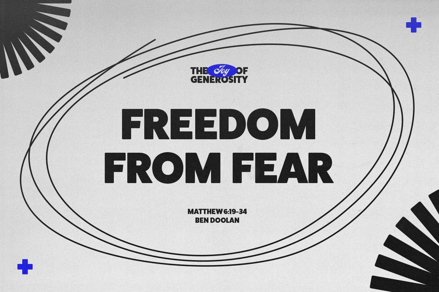 Sunday 26 January 2025: Ben Doolan - Freedom from Fear (Matthew 6:19-24) episode artwork