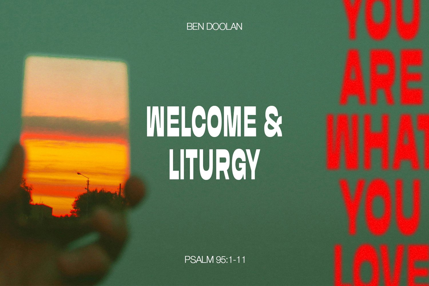 Sunday 23 February 2025: Ben Doolan - Welcome & Liturgy (Psalm 95) episode artwork