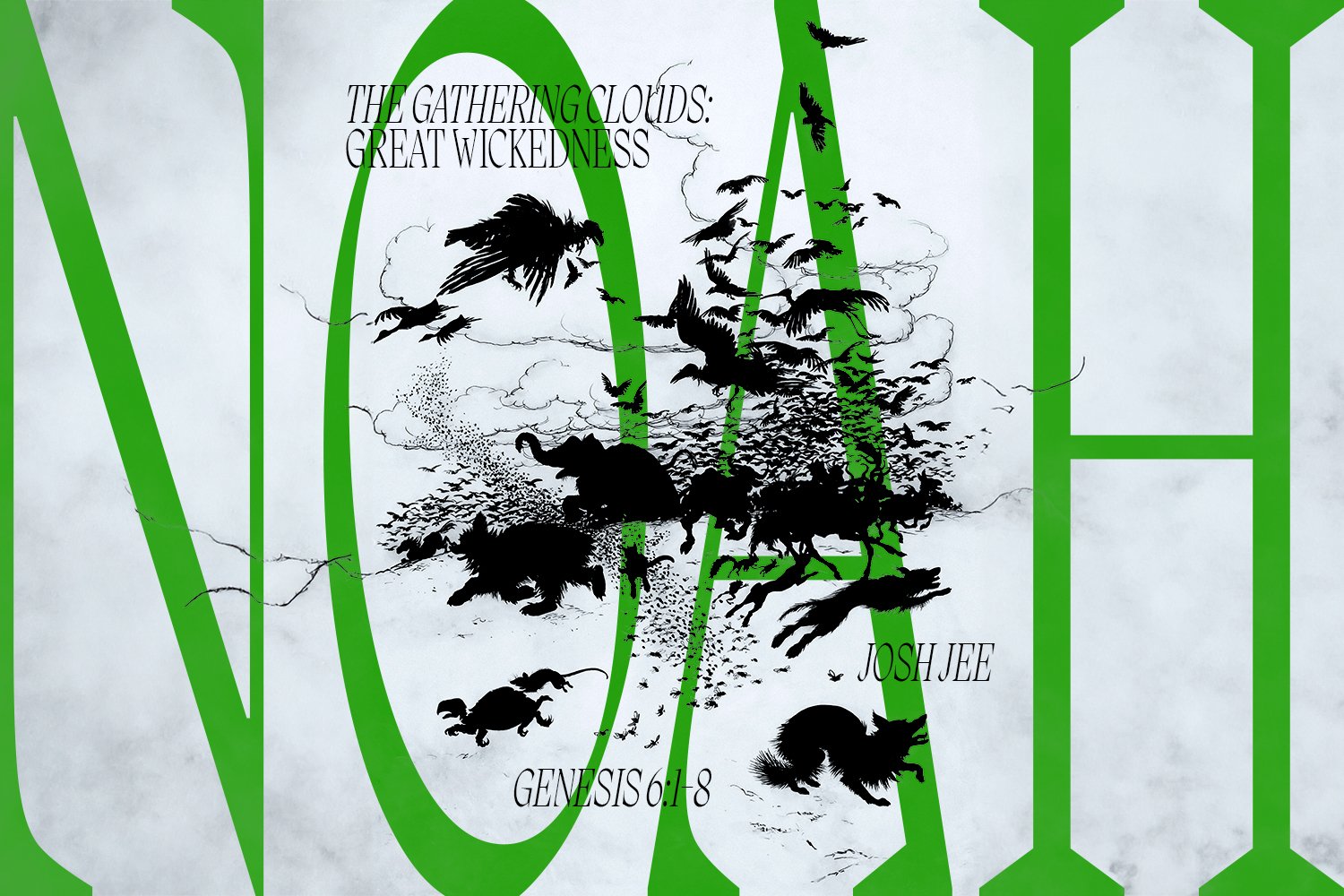 Sunday 22 June 2025: Josh Jee - The Gathering Clouds: Great Wickedness (Genesis 6:1-8)