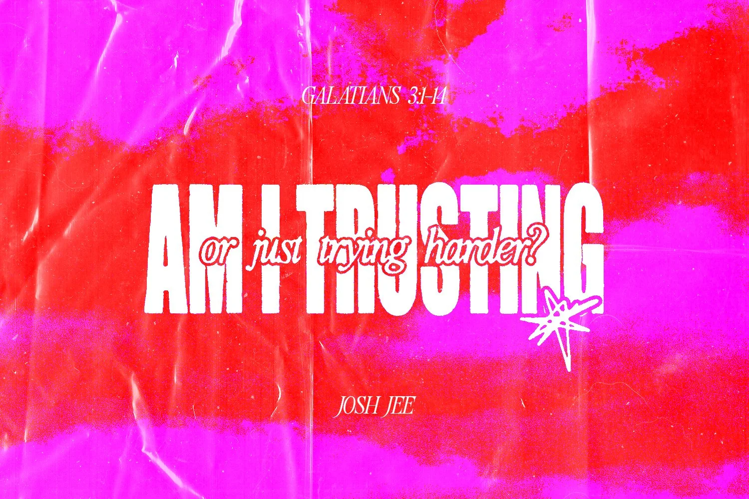 Sunday 19 October 2025: Josh Jee - Am I Trusting or Just Trying Harder? (Galatians 3:1-14) episode artwork