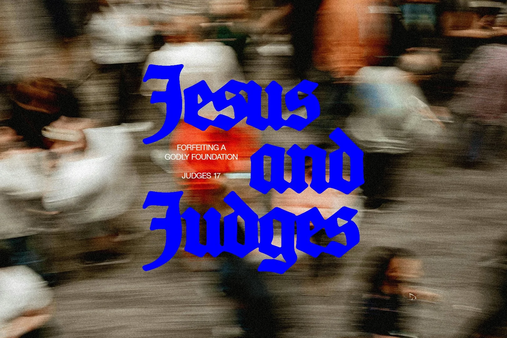 Sunday 19 July 2026: Josh Jee - Forfeiting a Godly Foundation (Judges 17)