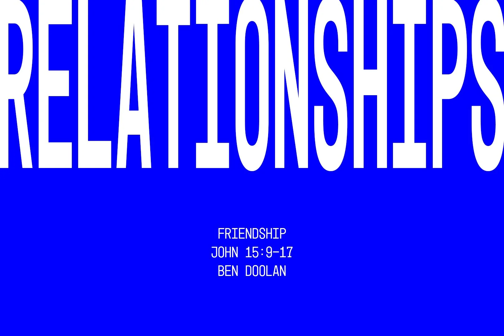 Sunday 4 October 2026: Ben Doolan - Friendship (John 15:9-17)