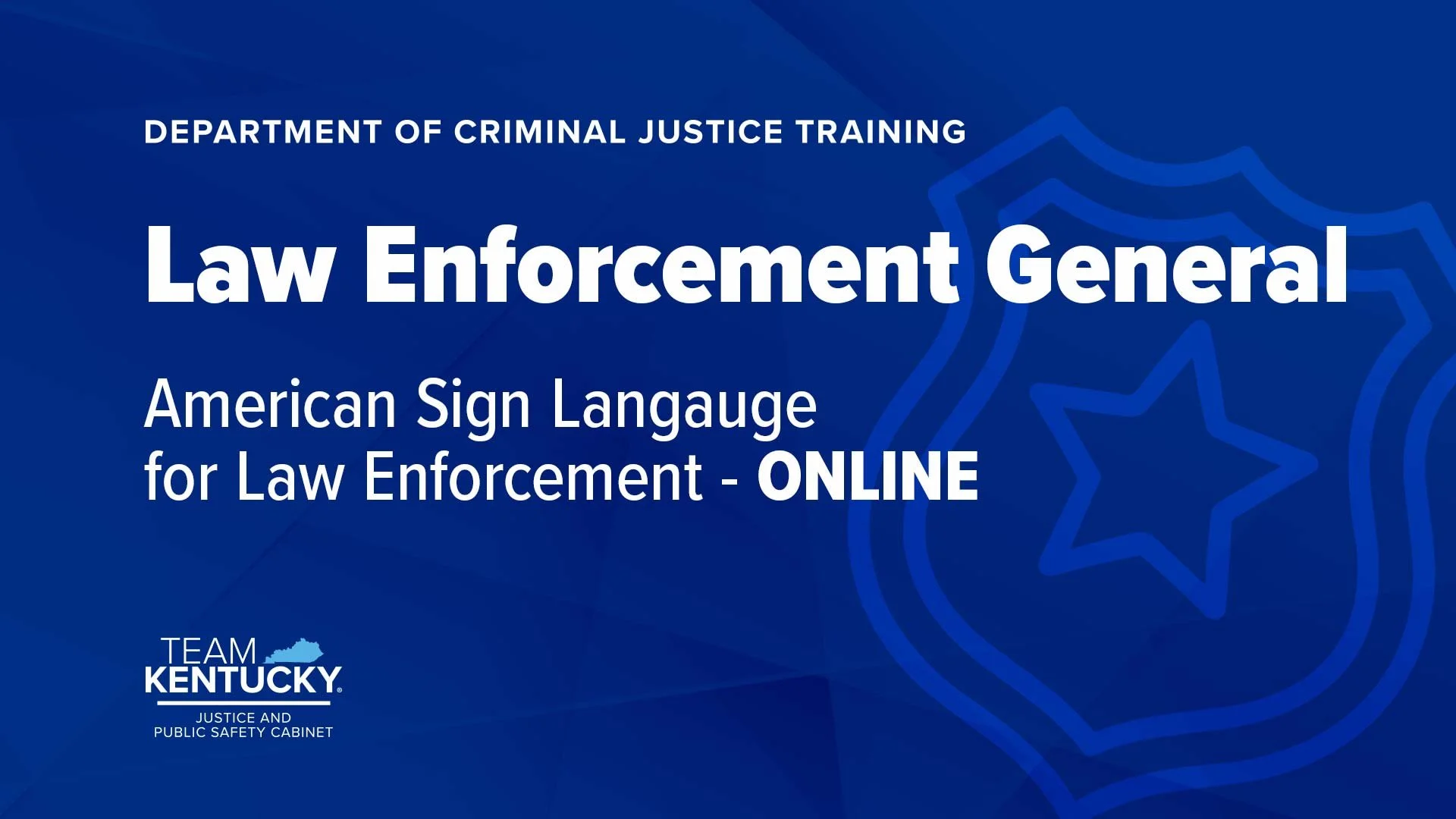 American Sign Language for Law Enforcement